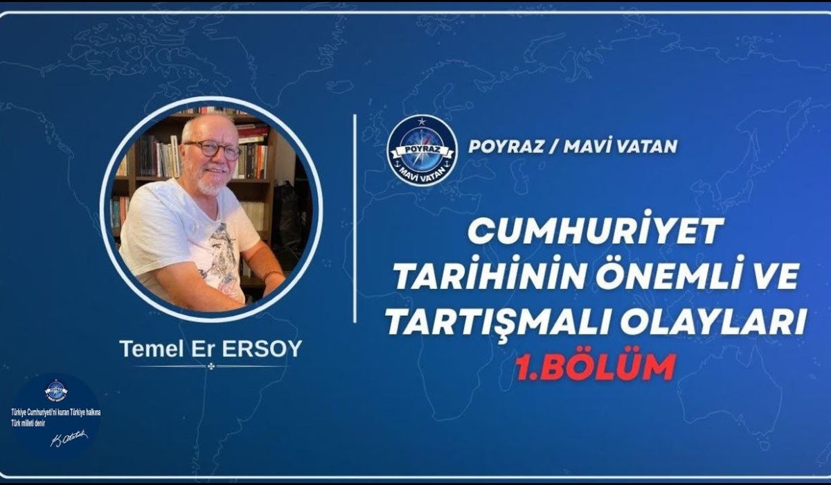 CUMHURİYET TARİHİNİN ÖNEMLİ VE TARTIŞMALI OLAYLARI 1.Bölüm - Temel Er ERSOY