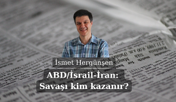 ABD/İsrail-İran: Savaşı kim kazanır?